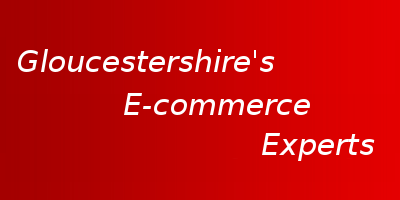 Gloucestershire's E-commerce Experts
